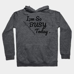 Busy Hoodie